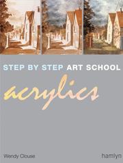 Cover of: Step-by-Step Art School: Acrylics (Step by Step Art School)