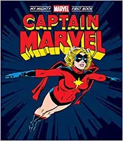 Cover of: Captain Marvel: My Mighty Marvel First Book