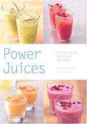 Power juices by Penny Hunking