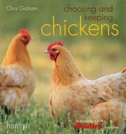 Cover of: Choosing and Keeping Chickens by Chris Graham