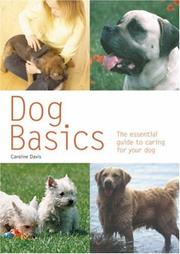 Cover of: Dog Basics by Caroline Davis