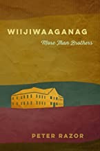 Cover of: Wiijiwaaganag: More Than Brothers