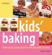 Cover of: Kids' Baking by Sara Lewis