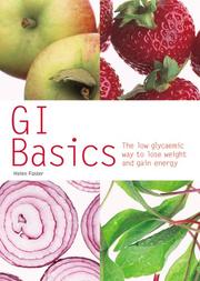 Cover of: GI Basics: The Low Glycaemic Way to Lose Weight and Gain Energy
