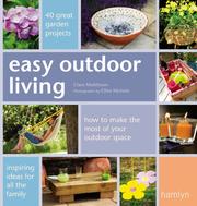 Cover of: Easy Outdoor Living: 40 Great Garden Projects