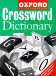 Cover of: The Oxford crossword dictionary by compiled by Market House Books.