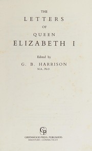 Cover of: The letters of Queen Elizabeth I