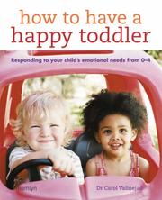 Cover of: How to Have a Happy Toddler