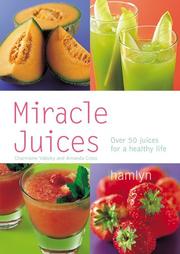 Cover of: Miracle Juices by Charmaine Yabsley, Amanda Cross