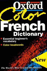 Cover of: The Oxford color French dictionary: French-English, English-French, français-anglais, anglais-français