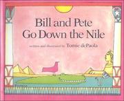 Cover of: Bill and Pete Go Down the Nile by Tomie dePaola, Jean Little