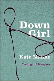 Cover of: Down girl by Kate Manne