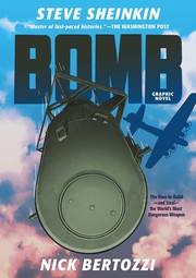 Cover of: Bomb by Steve Sheinkin, Nick Bertozzi