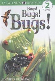 Cover of: Bugs! Bugs! Bugs! by Jennifer Dussling