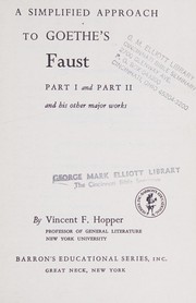 Cover of: A simplified approach to Goethe's Faust: part I and part II, and his other major works.