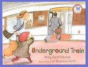 Cover of: Underground Train (Picture Yearling Book) by Mary Quattlebaum
