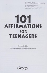 Cover of: 101 affirmations for teenagers by compiled by the Editors of Group Publishing ; [edited by Michael Warden].