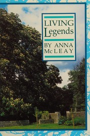 Cover of: Living legends by Anna McLeay