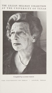 Cover of: The Lillian Hellman collection at the University of Texas. by University of Texas. Library