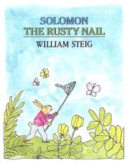 Cover of: Solomon the Rusty Nail by William Steig, William Steig