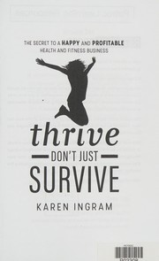 Thrive Don't Just Survive by Karen Ingram