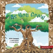 Cover of: As You Grow by Kirk Cameron, BRAVE Books, Juan Moreno