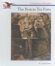 Cover of: The Boston Tea Party (Cornerstones of Freedom) by R. Conrad Stein