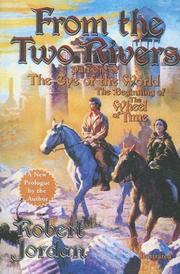 Cover of: From the Two Rivers by Robert Jordan