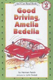 Good Driving, Amelia Bedelia by Herman Parish, Lynn Sweat