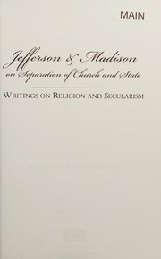Cover of: Jefferson & Madison on separation of church and state: writings on religion
