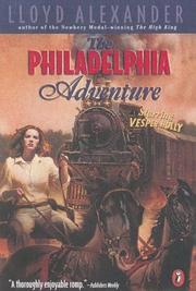 Cover of: The Philadelphia Adventure by Lloyd Alexander