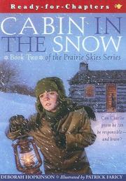 Cover of: Cabin in the Snow (Prairie Skies) by Deborah Hopkinson