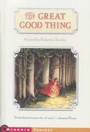 Cover of: The Great Good Thing by Roderick Townley