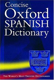 Cover of: The concise Oxford Spanish dictionary by chief editors, Carol Styles Carvajal, Jane Horwood.