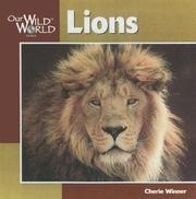 Cover of: Lions (Our Wild World) by Cherie Winner, Cherie Winner