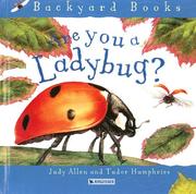 Cover of: Are You a Ladybug? (Backyard Books) by Judy Allen, Judy Allen