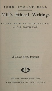 Cover of: Mill's ethical writings.