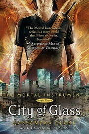 Cover of: City of Glass: The Mortal Instruments Book 3
