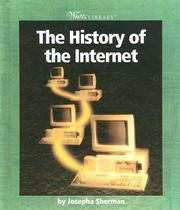 Cover of: The History of the Internet by Josepha Sherman