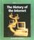 Cover of: The History of the Internet