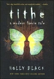 Cover of: Tithe: A Modern Faerie Tale