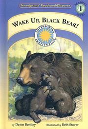 Cover of: Wake Up, Black Bear! (Soundprints' Read-And-Discover: Level 1)