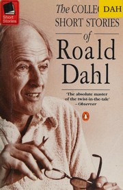 Collected Short Stories [51 stories] by Roald Dahl