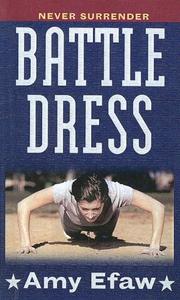 Cover of: Battle Dress by Amy Efaw