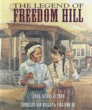 Cover of: The Legend of Freedom Hill by Linda Jacobs Altman, Linda Jacobs Altman