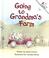 Cover of: Going to Grandma's Farm