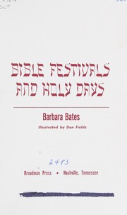 Cover of: Bible festivals and holy days