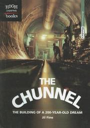 Cover of: Chunnel: The Building of a 200-Year-Old Dream (High Interest Books: Architectural Wonders