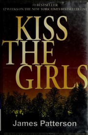 Cover of: Kiss the girls by James Patterson