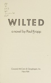 Cover of: Wilted: a novel